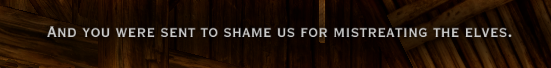 salmiakkivodka:  Now this I can get behind. Herald of Andraste? No. Herald of Stop