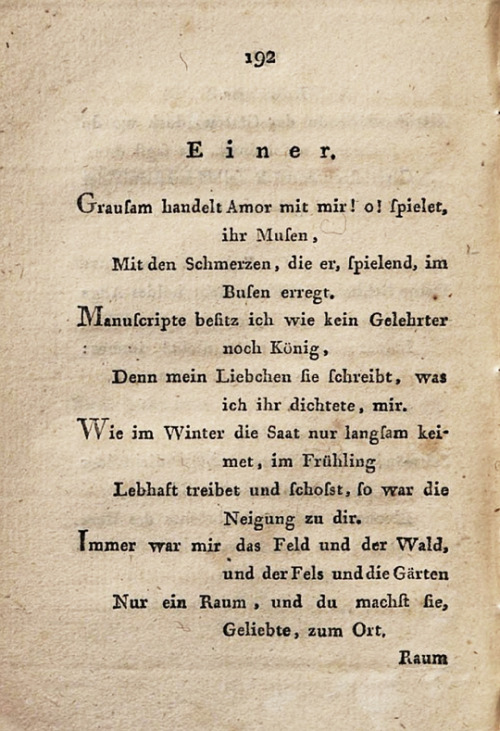 schoethe: E i n e r . // Grausam handelt Amor mit mir! o! spielet, ihr Musen, / Mit den Schmerzen, d