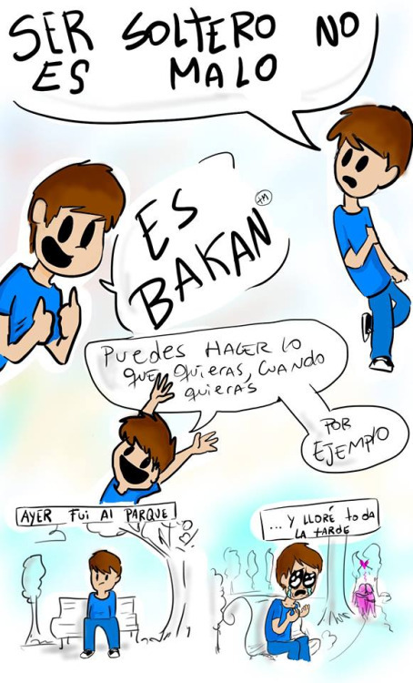 locuras1000:  Pero sólo porque quise                   :-)
