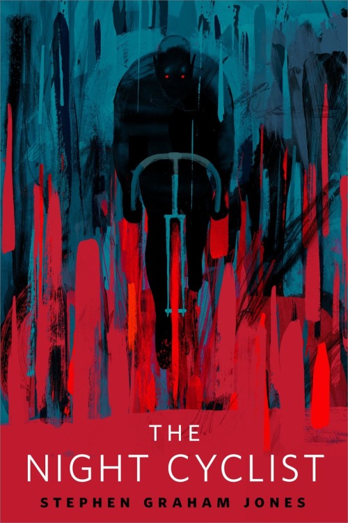 rollersinstinct: The Night Cyclist by Stephen Graham Jones and cover design by Keith Negley Bikes on