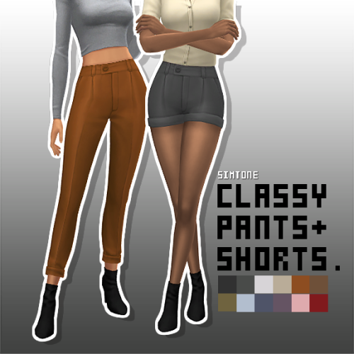 CLASSY _ pants + shorts12 swatches ↓ more CAS pictures belowBase game compatible, pants/cropped