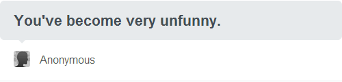 thefrogman:Okay, I have a super sweet comeback prepared and I’m going to give it to you good j