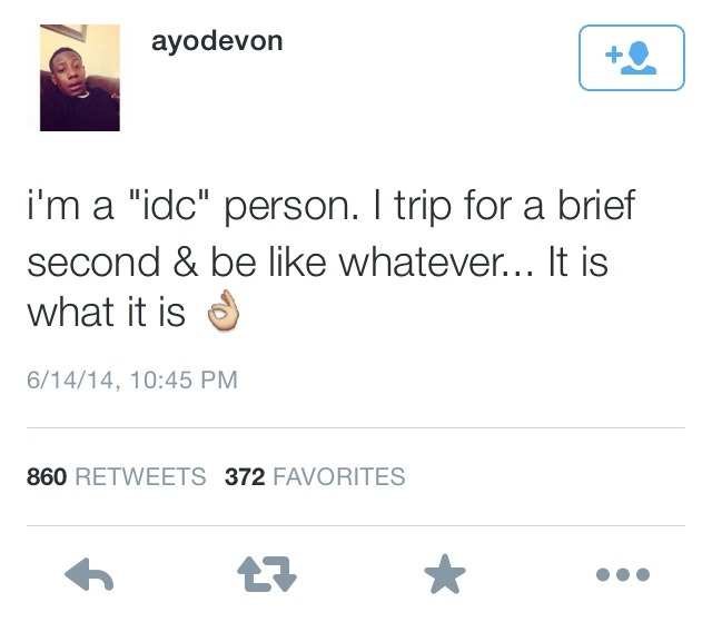 wes-eskimo:  royaltymg:  this is so me  Be upset for a little bit but shit what happens