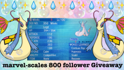 marvel-scales:marvel-scales:  ✨Just hit 800 so it’s finally time for my Giveaway!!✨  6 winners will receive a shiny 5iv moon ball Milotic, my mascot Pokémon.