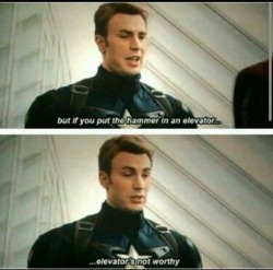 gaijininhawaii:  I loved the ending with Tony and Cap still talking about Mjolnir with Thor.Steve Rogers: But if you put the hammer in an elevator?Tony Stark: It’ll still go up.Steve Rogers: Elevator’s not worthy.