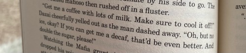Why Dazai Be Drinking Decaf Tho??