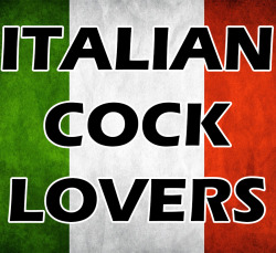 !!!   N E W   B L O G   !!!Welcome http://italiancocklovers.tumblr.com,