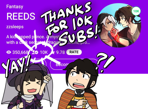 REEDS hit 10k+ subs!!!thanks so much everyone for reading and supporting my webtoon! look forward to