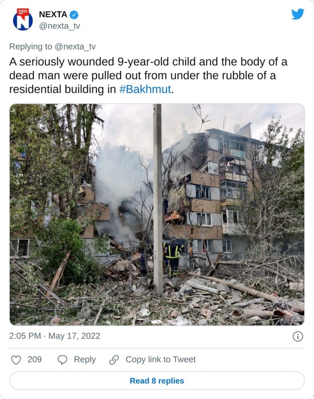 A seriously wounded 9-year-old child and the body of a dead man were pulled out from under the rubble of a residential building in #Bakhmut. pic.twitter.com/wvD5mQVMos — NEXTA (@nexta_tv) May 17, 2022