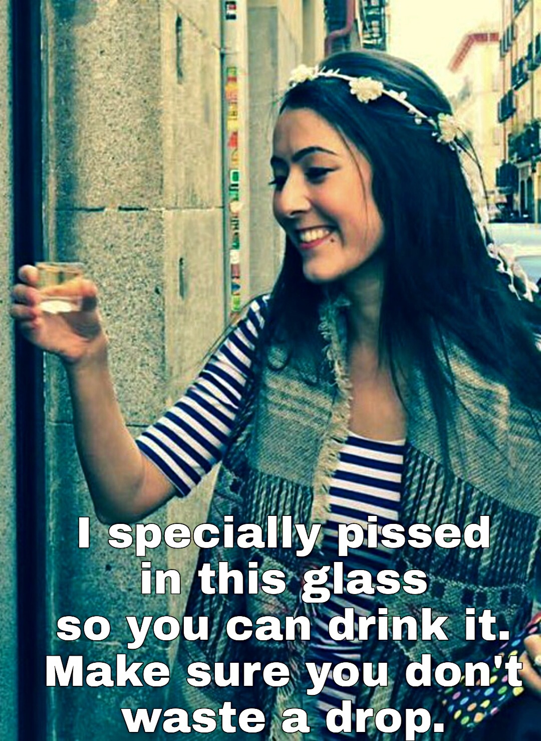 awesometitelory: decentb0y:   You r so pathetic that u only deserve to drink piss…now