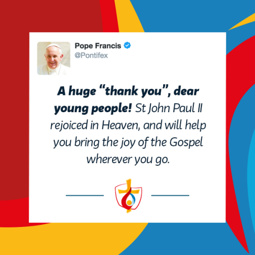 Pope Francis tweets to all young people after WYD! “Thank you, thank you all for your work, joy, ene