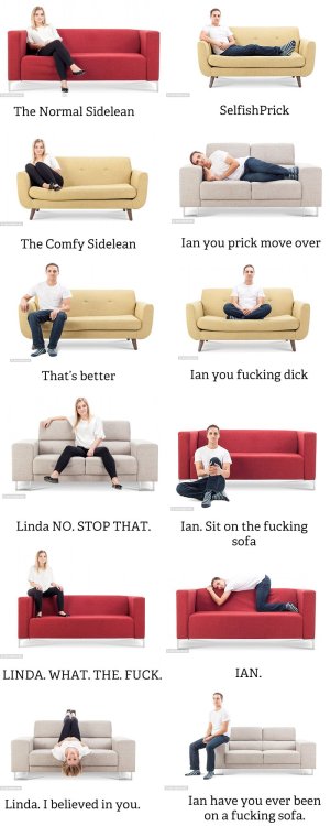 festivebonesaw: megustamemes: Sofa sitting positions tag which position you are, i’m ‘ian you fuc