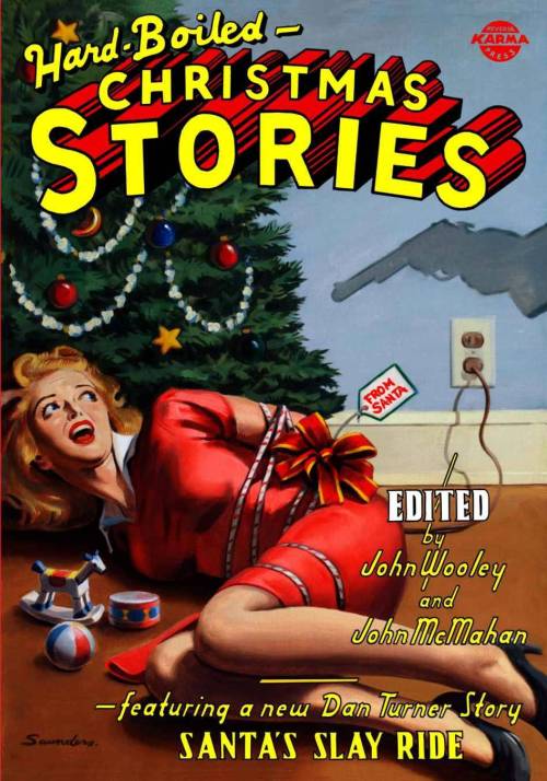 notpulpcovers:    Hard-Boiled Christmas Stories   