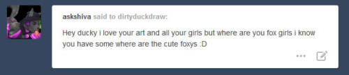 dirtyduckdraw:  Honey might be green, but she’s still a fox.