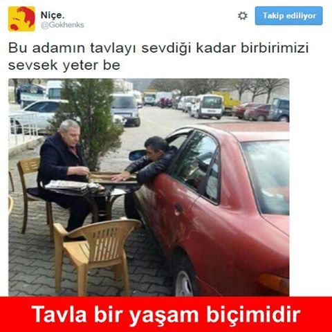 Bu adamın tavlayı sevdiği...