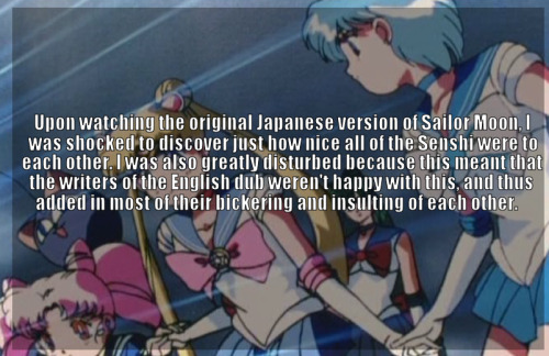 freedominwickedness:  ifiwakeinthemorning:  arialupo:  idesofnovember:  prettysenshiconfessions:   Upon watching the original Japanese version of Sailor Moon, I was shocked to discover just how nice all of the Senshi were to each other. I was also greatly