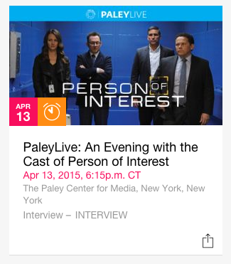 commonthieff:  Reminder that PaleyLive: An Evening with the Cast of Person Of Interest is on tomorrow night (April 13th, 2015) and is available for streaming!I believe it started out with just Amy Acker, Michael Emerson, Jonathan Nolan and Greg Plageman
