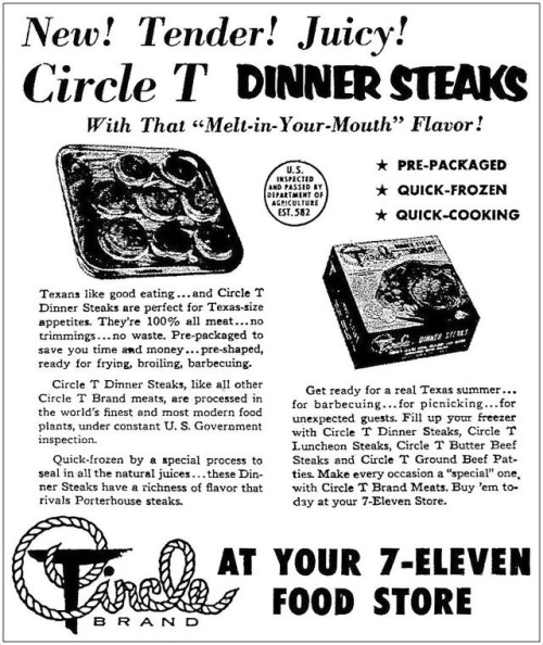 “With that ‘Melt In Your Mouth’ Flavor!” Circle T Brand Steaks / 7-Eleven