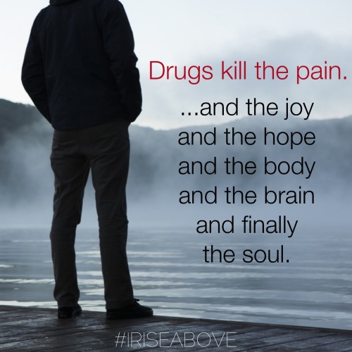 riseaboveco:  Addiction takes far more than it gives…