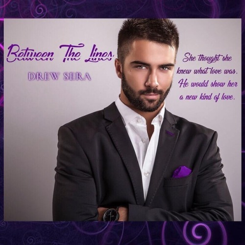 ▀▀▀▀▀►◄▀▀▀▀▀ BETWEEN THE LINES by Drew Sera &hellip; ▀▀▀▀▀▀▀▀▀▀▀▀▀▀▀ ▀▀►AVAILABLE NOW!◄▀▀▀ ▀►FREE o