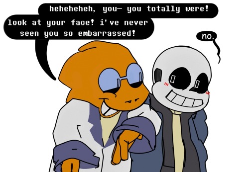 Want To Believe That Sans Is As Easy To Blush As Papyrus. Probably Out Of Character And To This I Say.