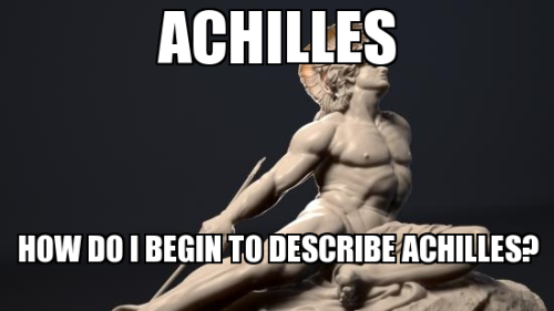 celzmccelz:ACHILLES IS FLAWLESS