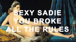 beatlesarthistory:  La Grande Odalisque by Jean Auguste Dominique Ingres // “Sexy Sadie” by The Beatles 