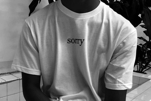 I&rsquo;m never saying sorry till the end of the night