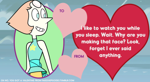 fakesuepisodes:It’s not too late to let everyone know how you really feel with these special valenti