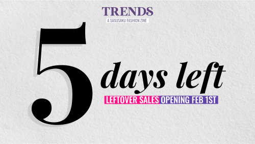 Leftover sales open in 5 days!Are you ready to get trendy?