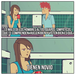 tan-ardiente-como-el-sol:  tretente:Lo único malo de los hombres guaposajajajajaj okey xD