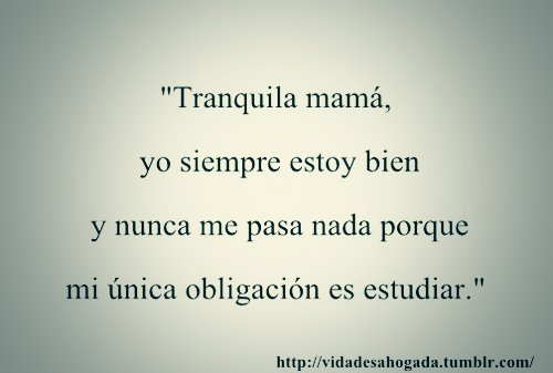 thefuckinggameofgirl:Algunos padres piensan que no nos pasa nada. Y si nos pasa algo es debido a una estupides, que nuestros problemas no son nada porque somos jovenes y nos falta vivir un monton. Asi que … Nuestros problemas no tienen importancia.