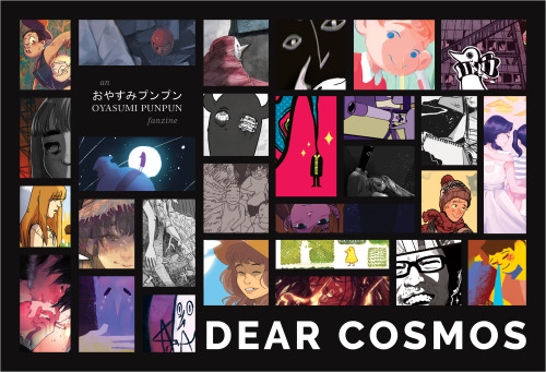 dearcosmoszine: dearcosmoszine: ★ [PRE-ORDERS FOR DEAR COSMOS FANZINE ARE OPENED!] ★ 6” x 9&rd