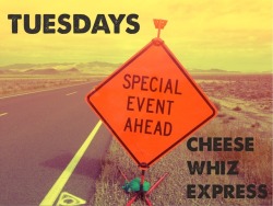 Cheesewhizexpress:  Good Morning Everyone!   Welcome To Tuesdays On Cheesewhizexpress!