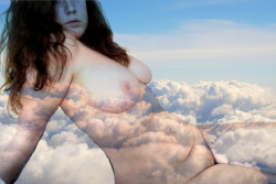 nudesandmonet:I WILL NEVER STOP PHOTOSHOPPING ME INTO CLOUDS