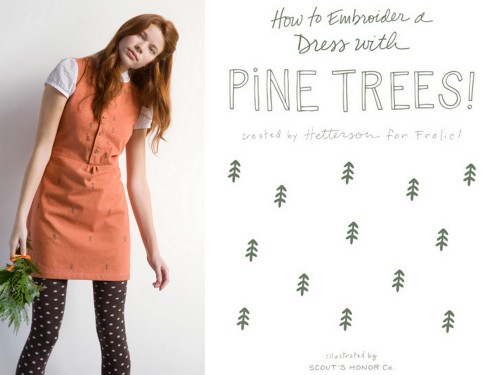 DIY Embroidered Pine Tree Dress Tutorial from Frolic here.There is a really detailed illustrated dow
