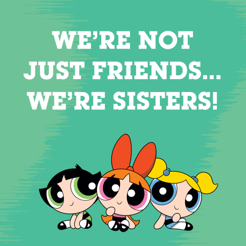 And they ALWAYS have each other’s backs. ✊ Tag your squad!Happy National Siblings Day from The Powerpuff Girls! 