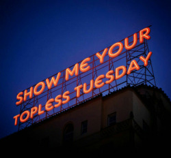 frenchlounge2013:  SUBMIT YOUR TOPLESS TUESDAY