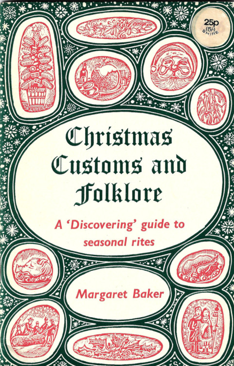 Christmas Customs And Folkore: A ‘Discovering’ Guide To Seasonal Rites, By Margaret