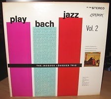 glowingcabbage:  Today’s LP: Jacques Loussier Trio - Play Bach Jazz. Vol 2.   Argue