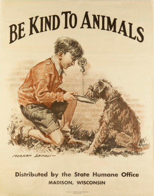 vintageeveryday:Adorable vintage posters promoting kindness to animals from the Great Depression.