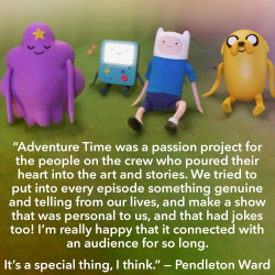 It will always be special, Pendleton Ward.