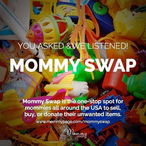 YOU ASKED & WE LISTENED!INTRODUCING MOMMY SWAP the one-stop spot for mommies all around the #U