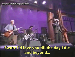 thepowerofgrunge:  Hail, Hail (live at Late Show with David Letterman 09/20/96) |