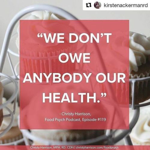 #Repost @kirstenackermanrd (@get_repost)・・・There is no moral obligation to pursue health. In our cul