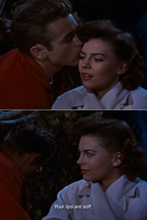 something-into-something: Judy: “Your lips are soft. ” - Rebel Without a Cause (1955)