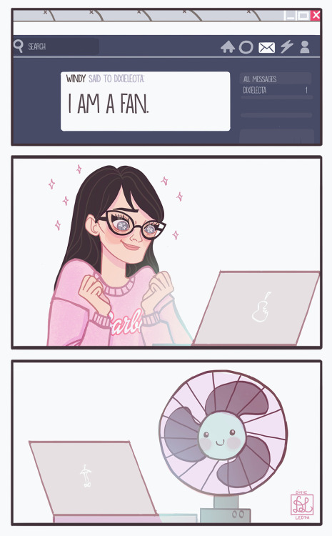 dixieleota:  I love my fans. Especially in summertime.
