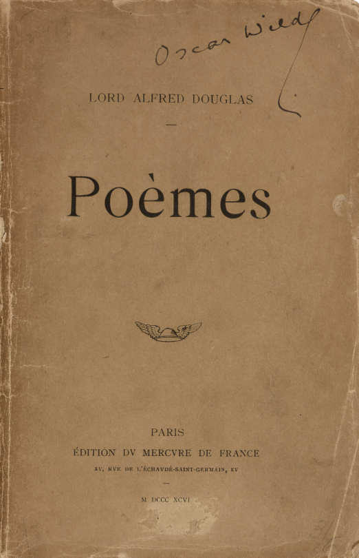 Pomes, Oscar Wilde's Copy. Lord Alfred Douglas, 1896.