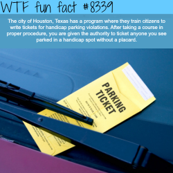 wtf-fun-factss:  Houston, Texas trains citizens to write tickets - WTF fun facts