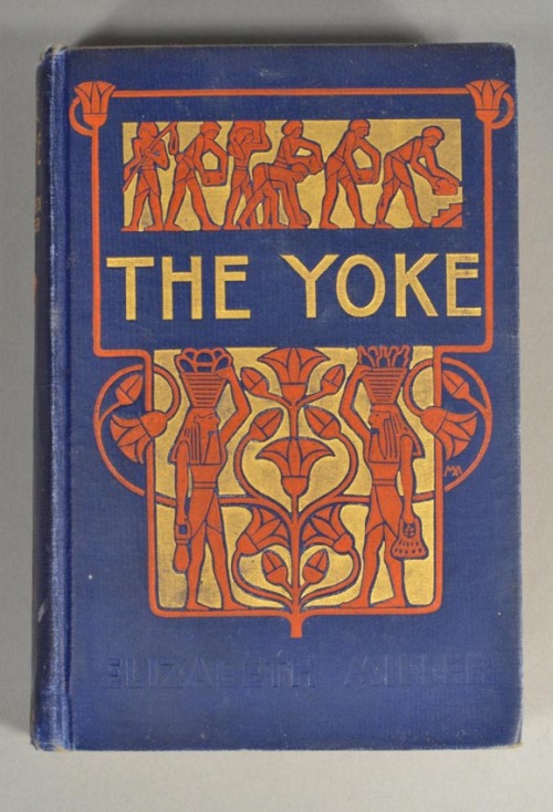 The Yoke: A Romance of the Days When the Lord Redeemed the Children of Israel From the Bondage of Eg